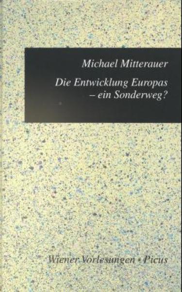 Die Entwicklung Europas - Ein Sonderweg?