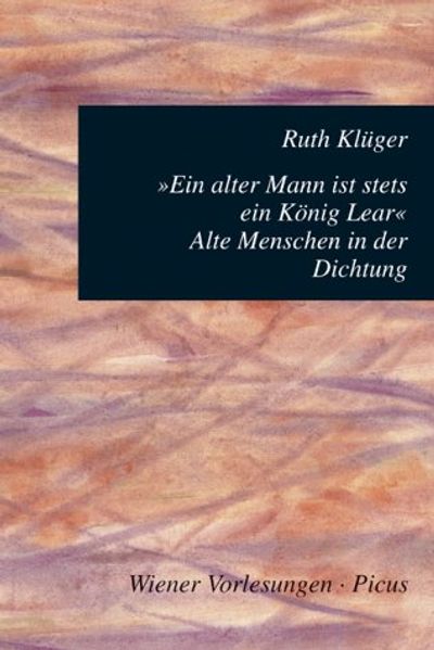 Ein alter Mann ist stets ein König Lear