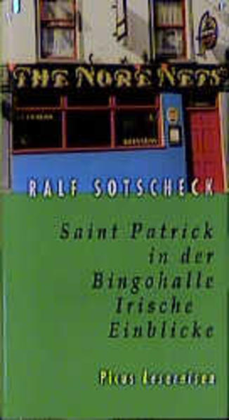 Saint Patrick in der Bingohalle. Irische Einblicke