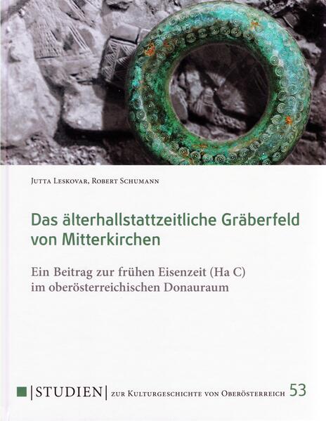 Das älterhallstattzeitliche Gräberfeld von Mitterkirchen