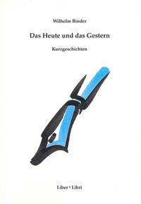 Das Heute und das Gestern