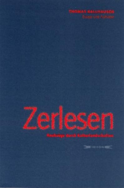 Zerlesen. Raubzüge durch Kulturlandschaften