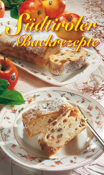 KOMPASS Küchenschätze Südtiroler Backrezepte