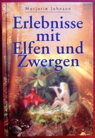 Erlebnisse mit Elfen und Zwergen