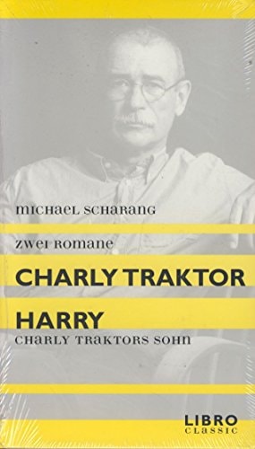 Charly Traktor. Harry - Charly Traktors Sohn