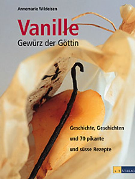 Vanille - Gewürz der Göttin