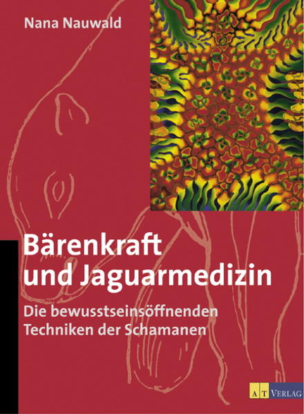 Bärenkraft und Jaguarmedizin