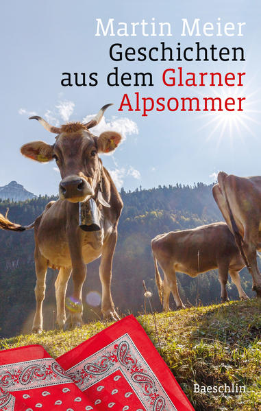 Geschichten aus dem Glarner Alpsommer