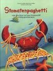 Stomatenpaghetti (sic!)