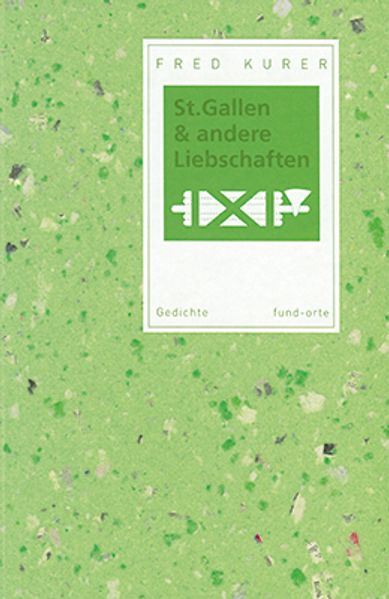 St. Gallen & andere Liebschaften
