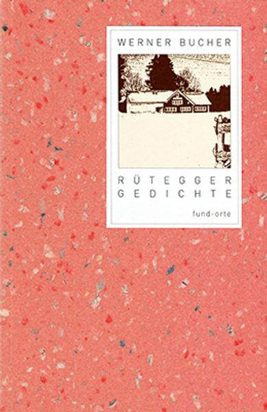 Rütegger Gedichte