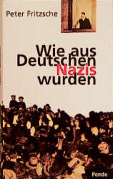Wie aus Deutschen Nazis wurden