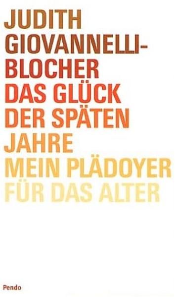 Das Glück der späten Jahre