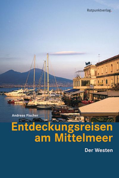 Entdeckungsreisen am Mittelmeer