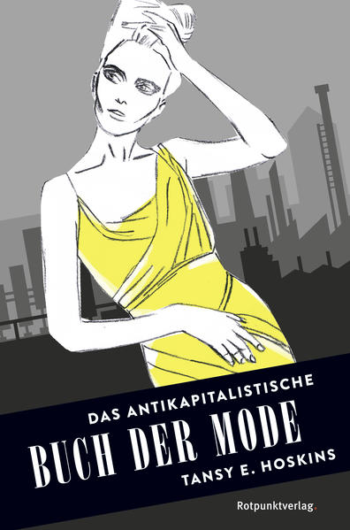Das antikapitalistische Buch der Mode