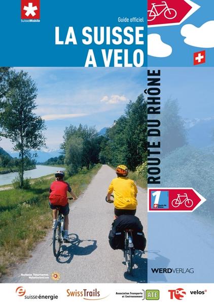 La Suisse à vélo 1: Route du Rhône