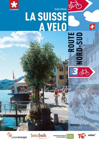 La Suisse à vélo 3: Route Nord-Sud