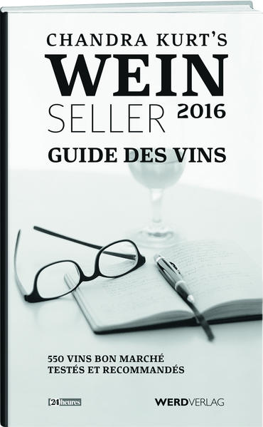 Chandra Kurt`s Weinseller 2016 – Guide des vins