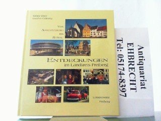 Entdeckungen im Landkreis Freiberg