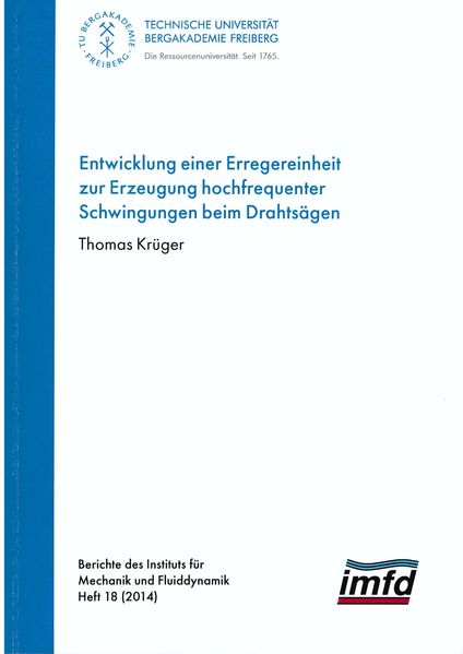 Die Entwicklung einer Erregereinheit zur Erzeugung hochfrequenter Schwingungen beim Drahtsägen