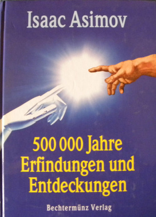 500000 Jahre Erfindungen und Entdeckungen