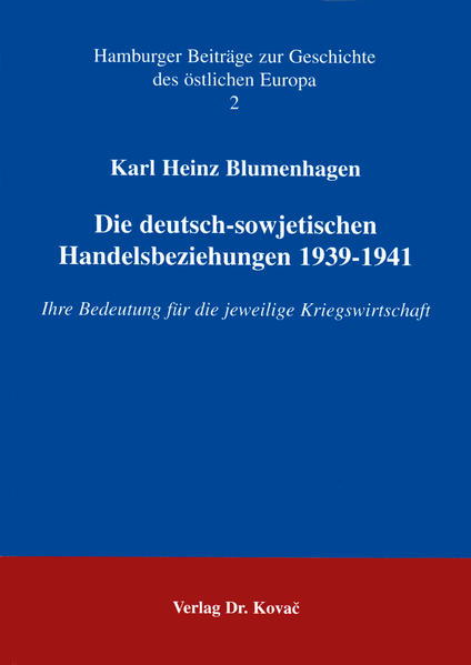 Die deutsch-sowjetischen Handelsbeziehungen 1939-1941