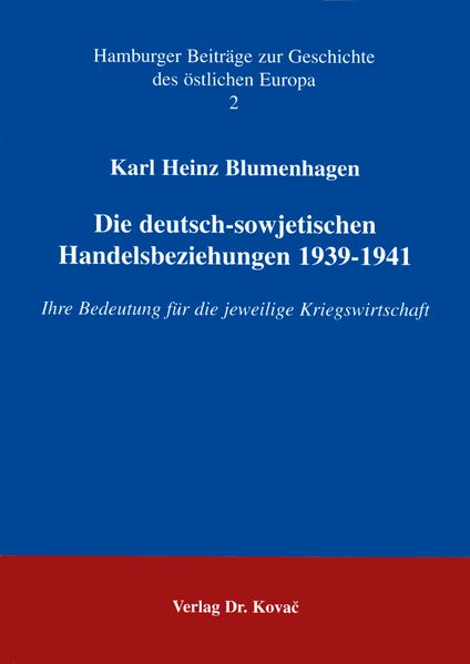 Die deutsch-sowjetischen Handelsbeziehungen 1939-1941