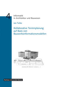 Kollaborative Terminplanung auf Basis von Bauwerksinformatiosmodellen