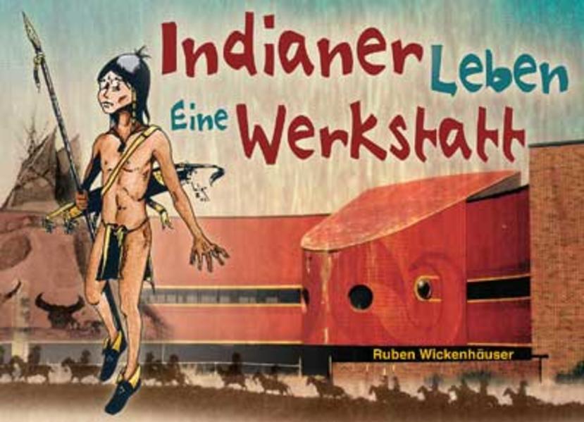 Indianer Leben