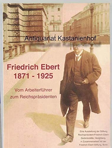 Friedrich Ebert 1871-1925