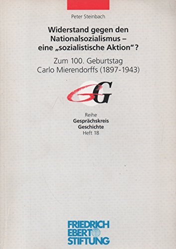 Widerstand gegen den Nationalsozialismus - eine "sozialistische Aktion"?