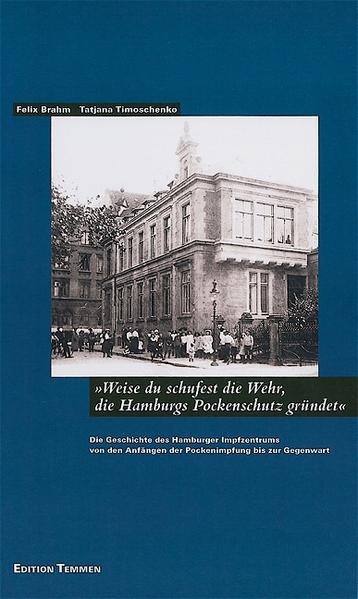 Weise du schufest die Wehr, die Hamburgs Pockenschutz gründet