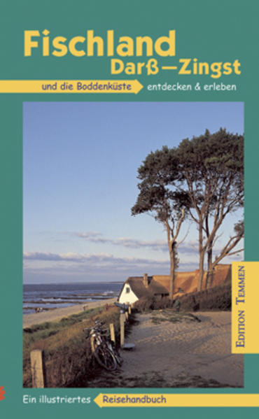 Fischland, Darss und Zingst entdecken und erleben
