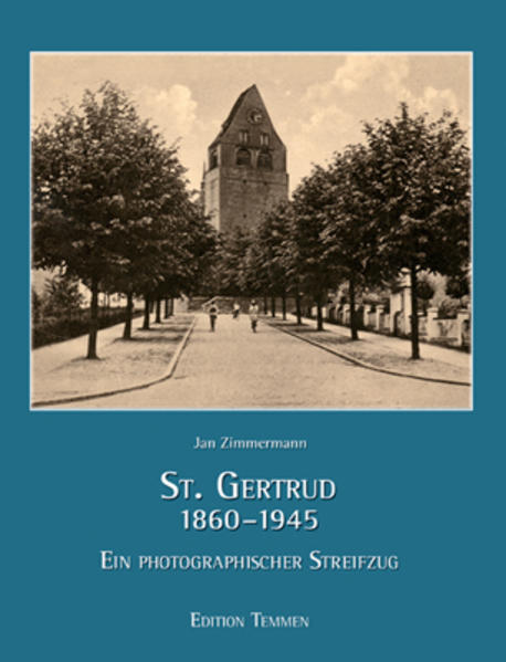 St. Gertrud 1860-1945