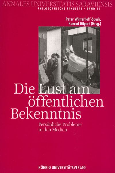 Die Lust am öffentlichen Bekenntnis