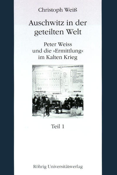 Auschwitz in der geteilten Welt