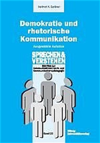 Demokratie und rhetorische Kommunikation