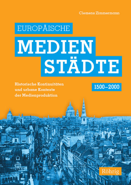 Europäische Medienstädte (1500-2000)
