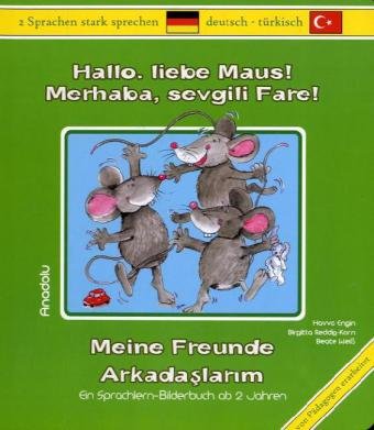 Hallo liebe Maus! Meine Freunde