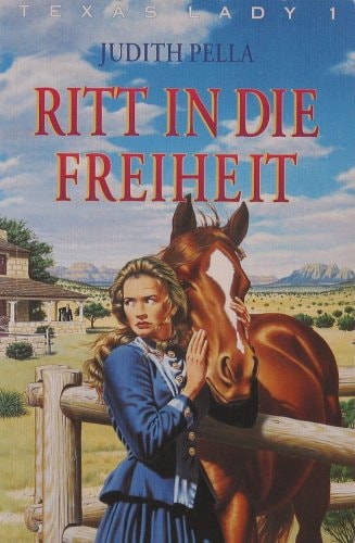 Texas Lady / Ritt in die Freiheit
