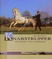 Knabstrupper. Gefleckte Fürstenpferde