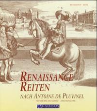 Renaissance Reiten nach Antoine de Pluvinel