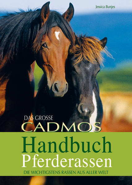 Das große Cadmos Handbuch Pferderassen