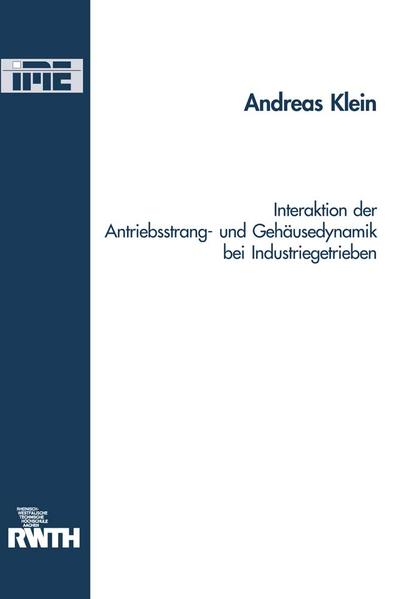 Interaktion der Antriebsstrang- und Gehäusedynamik bei Industriegetrieben
