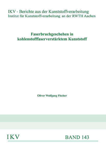 Faserbruchgeschehen in Kohlenstofffaserverstärktem Kunststoff