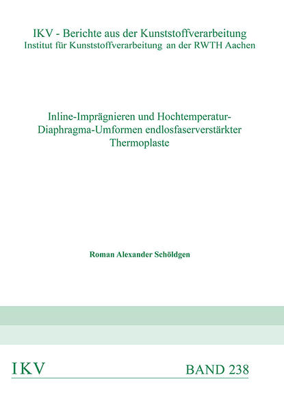 Inline-Imprägnieren und Hochtemperatur-Diaphragma-Umformen endlosfaserverstärkter Thermoplaste