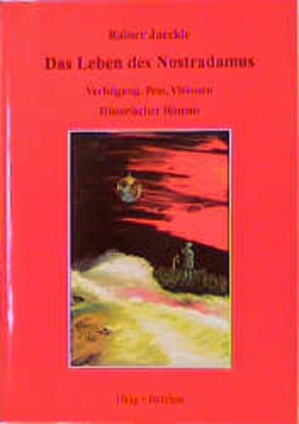 Das Leben des Nostradamus