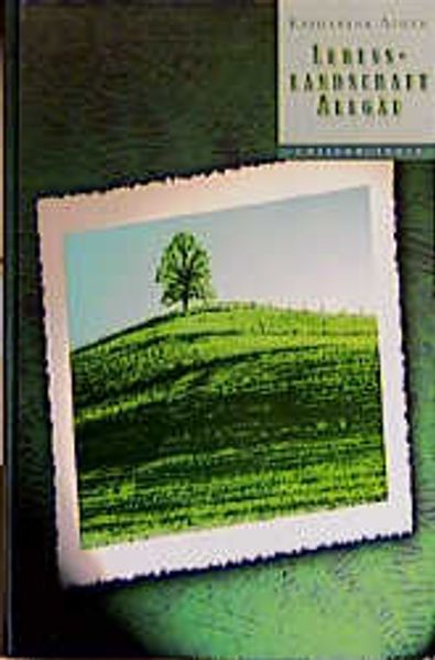 Lebenslandschaft Allgäu