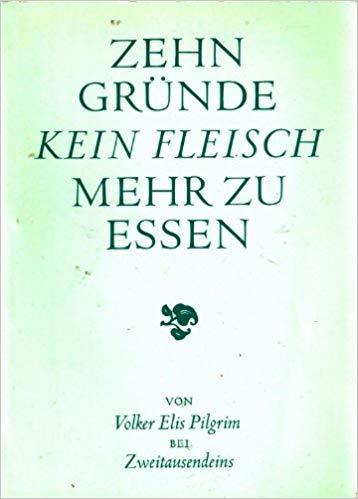 Zehn Gründe, kein Fleisch mehr zu essen