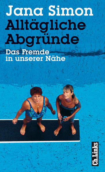 Alltägliche Abgründe